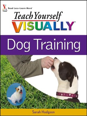 cover image of Teach Yourself VISUALLY Dog Training